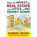 How to Invest in Real Estate with Little or No Money Down
