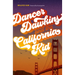 Dancer Dawkins and the California Kid