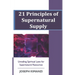 21 Principles of Supernatural Supply: Unveiling Spiritual Laws of Supernatural Resources