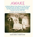 Awake: A Moslem Woman's Rare Memoir of Her Life and Partnership with the Editor of Molla Nasreddin, the Most Influential Sati
