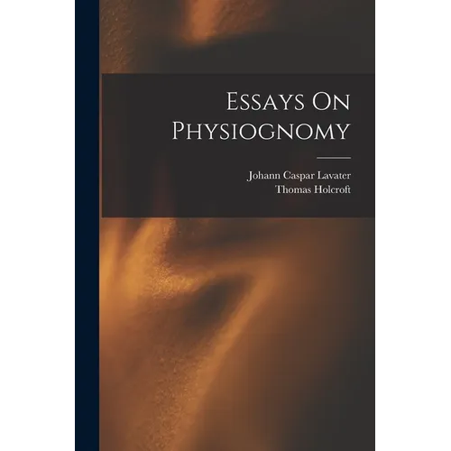 Essays On Physiognomy