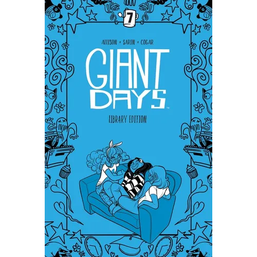 Giant Days Library Edition Vol. 7
