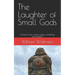 The Laughter of Small Gods: A book of short stories, poetry, mumblings, and whispers.