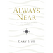 Always Near: His Wondrous Works to Perform