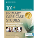 101+ Primary Care Case Studies: A Workbook for Clinical and Bedside Skills