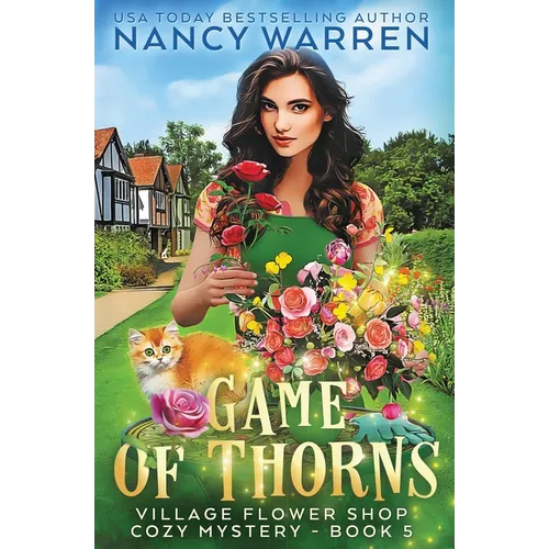 Game of Thorns: A Village Flower Shop Paranormal Cozy Mystery