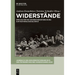 Widerstände: Impulse Für Die Widerstandsforschung Zum Nationalsozialismus
