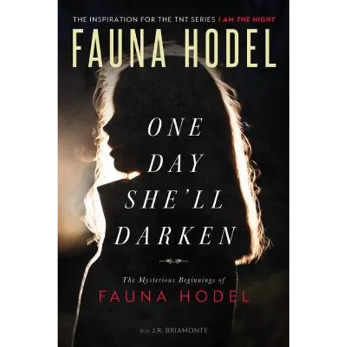 One Day She'll Darken: The Mysterious Beginnings of Fauna Hodel