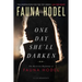 One Day She'll Darken: The Mysterious Beginnings of Fauna Hodel