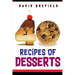 40 recipes of desserts: The most delicious desserts. Easy to prepare