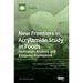 New Frontiers in Acrylamide Study in Foods: Formation, Analysis and Exposure Assessment