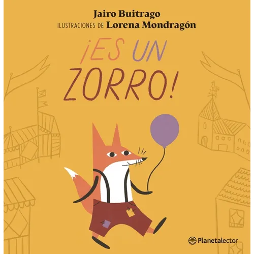 ¡Es Un Zorro! / It's a Fox!