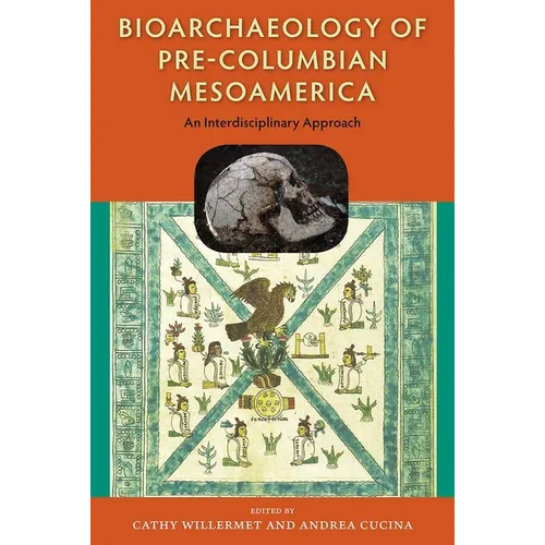 Bioarchaeology of Pre-Columbian Mesoamerica: An Interdisciplinary Approach