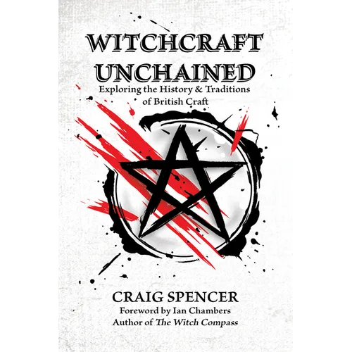Witchcraft Unchained: Exploring the History & Traditions of British Craft
