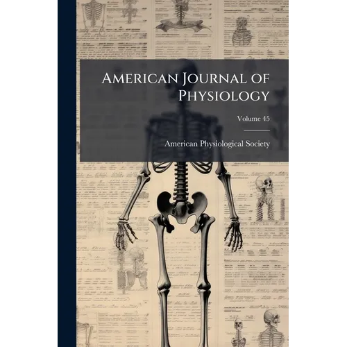 American Journal of Physiology; Volume 45
