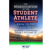 The Miseducation of the Student-Athlete, with a New Preface by the Authors: How to Fix College Sports