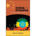 China in Ethiopia: The Long-Term Perspective