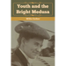 Youth and the Bright Medusa