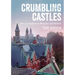 Crumbling Castles: The Lost Asylums at Worcester and Danvers