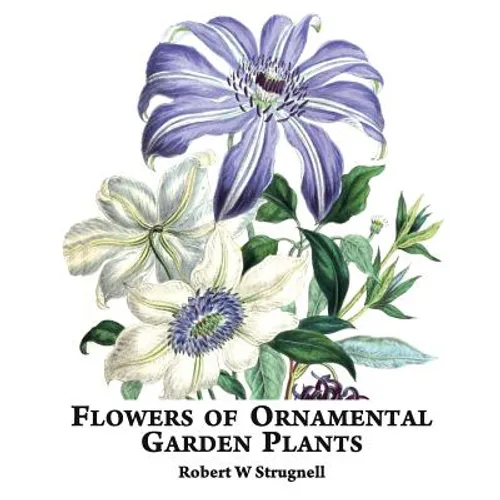 Flowers of Ornamental Garden Plants