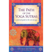 The Path of the Yoga Sutras: A Practical Guide to the Core of Yoga