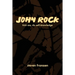 John Rock: Kick Ass, Do Self-Knowledge