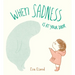 When Sadness Is at Your Door