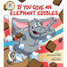 If You Give an Elephant Edibles
