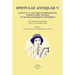 Epistulae Antiquae V: Actes Du Ve Colloque International 'L'epistolaire Antique Et Ses Prolongements Europeens' (Universite Francois-Rabelais, Tours,