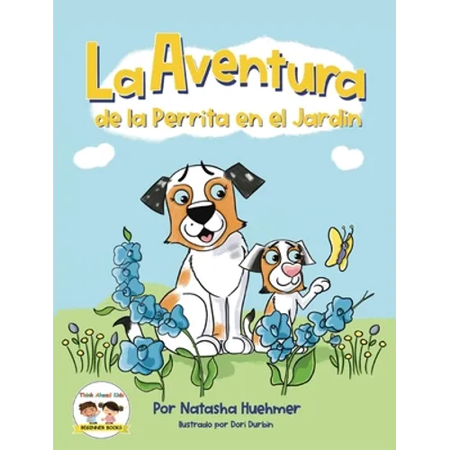 La Aventura de la Perrita en el Jardín: La Aventura de la Perrita en el Jardín