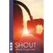 Shout