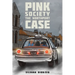 Pink Society - The Northport Case