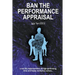 Ban the Performance Appraisal: The importance of workplace culture in high-performing, kind and happy organisations and how to create them.