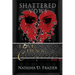 Shattered Vows: Love, Lies & Consequences Book 3