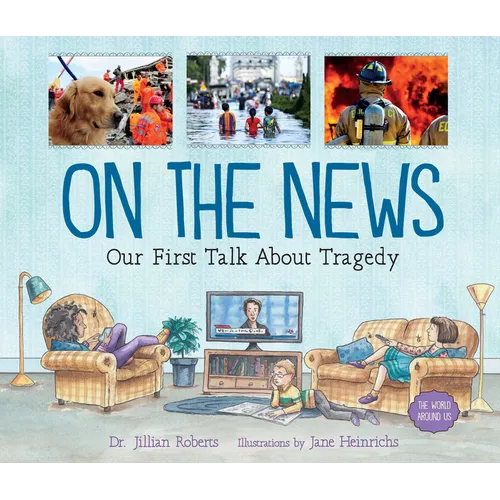 On the News: Our First Talk about Tragedy