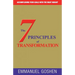 The 7 Principles of Transformation: Accomplishing Your Goals with the Right Insight .