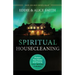 Spiritual Housecleaning: Protect Your Home and Family from Spiritual Pollution