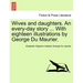 Wives and Daughters. an Every-Day Story ... with Eighteen Illustrations by George Du Maurier. Vol. I.