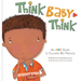 Think, Baby, Think: An ABC Guide to Calming Big Feelings
