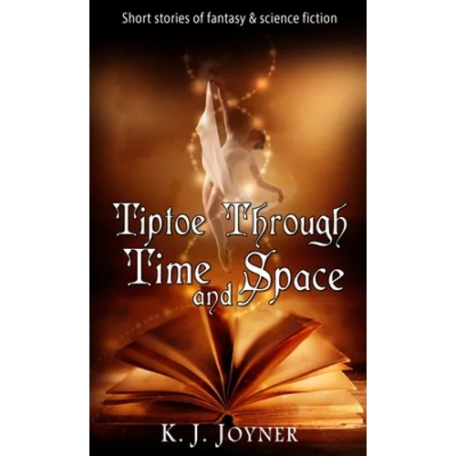 Tiptoe Through Time and Space