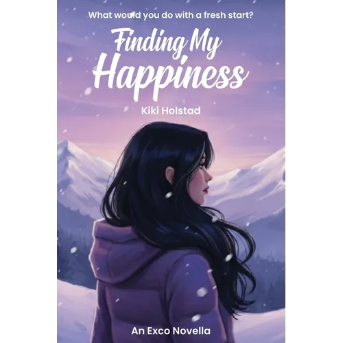 Finding my happiness: An Exco Novella