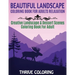 Beautiful Landscape Coloring Book For Adults Relaxation: Creative Landscape & Dessert Scenes Coloring Book For Adult