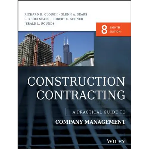 Construction Contracting: A Practical Guide to Company Management