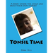 Tonsil Time: Tonsil Time