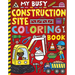 My Busy Construction Site Coloring Book