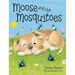 Moose and the Mosquitoes