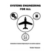 Systems Engineering for All: Introduction to Systems Engineering for non-Systems Engineers