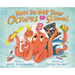 How to Get Your Octopus to School