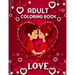 Love Adult Coloring Book: 50 filled images of Valentine's day coloring book for adults, Valentine's Day gift Flowers, Mandala, animal, stress re