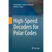 High-Speed Decoders for Polar Codes